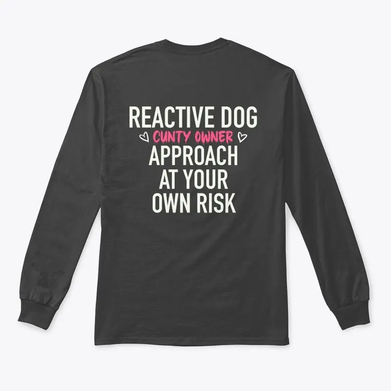 Reactive Dog, ***** Owner