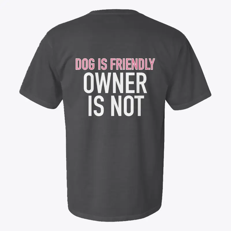 Friendly Dog Unfriendly Owner 